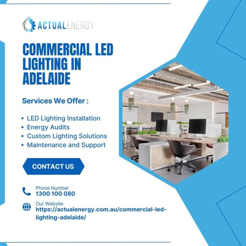 Transforming Businesses with Commercial LED Lighting in Adelaide