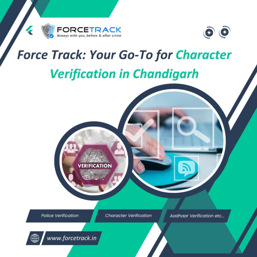 Force-Track-Your-Go-To-for-Character-Verification-in-Chandigarh.jpg