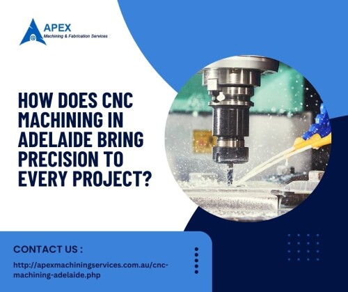 How-Does-CNC-Machining-in-Adelaide-Bring-Precision-to-Every-Project.jpg